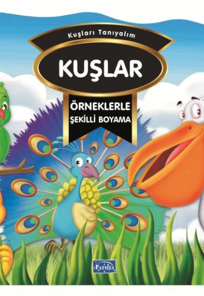 Örneklerle Şekilli Boyama - Kuşlar Örneklerle Şekilli Boyama - Kuşlar