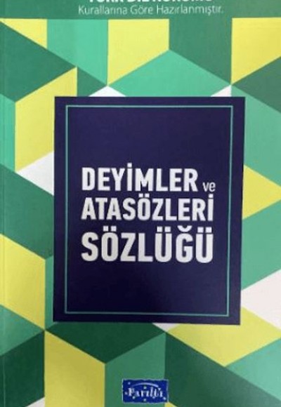 Deyimler ve Atasözleri Sözlüğü Deyimler ve Atasözleri Sözlüğü