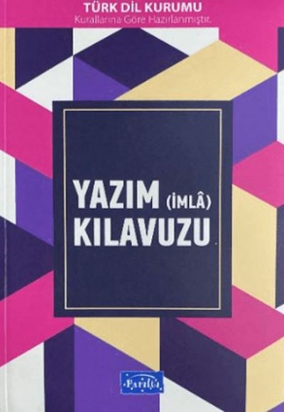 Yazım (İmla) Kılavuzu Yazım (İmla) Kılavuzu