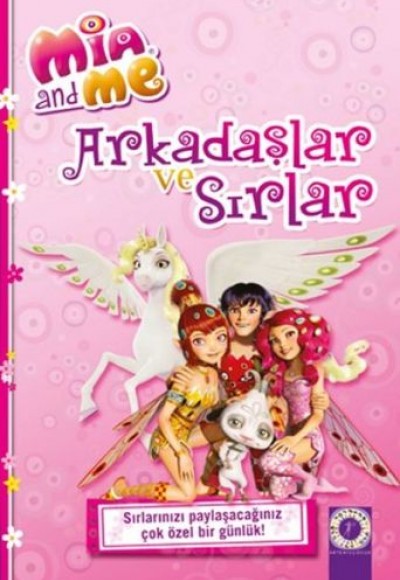 Mia and Me: Arkadaşlar ve Sırlar (Ciltli) Mia and Me: Arkadaşlar ve Sırlar (Ciltli)