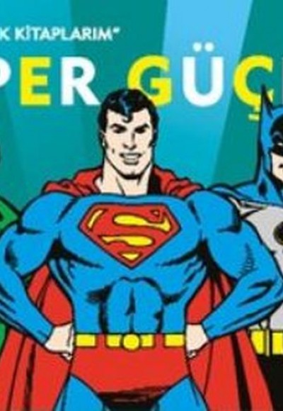 Dc Comics İlk Kitaplarım - Süper Güçler Dc Comics İlk Kitaplarım - Süper Güçler