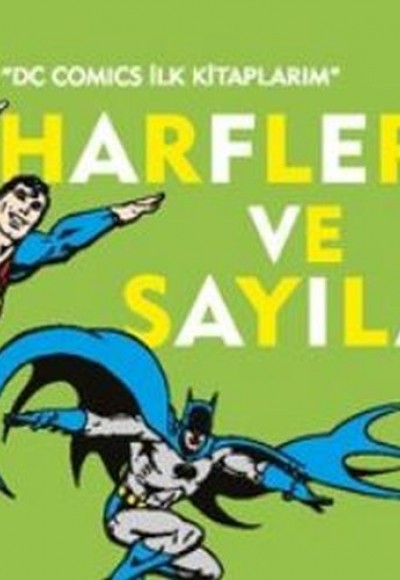 Dc Comics İlk Kitaplarım - Harfler ve Sayılar Dc Comics İlk Kitaplarım - Harfler ve Sayılar