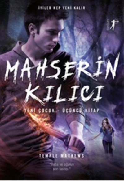 Yeni Çocuk 3. Kitap - Mahşerin Kılıcı Yeni Çocuk 3. Kitap - Mahşerin Kılıcı