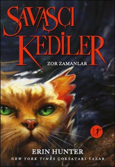 Savaşçı Kediler: Zor Zamanlar Savaşçı Kediler: Zor Zamanlar