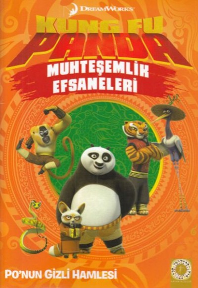 Kung Fu Panda Muhteşemlik Efsaneleri - Po Nun Gizli Hamlesi Kung Fu Panda Muhteşemlik Efsaneleri - Po Nun Gizli Hamlesi