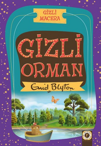 Gizli Macera - Gizli Orman Gizli Macera - Gizli Orman