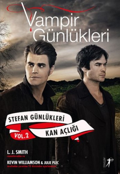 Vampir Günlükleri - Stefan Günlükleri Vol: 2 - Kan Açlığı Vampir Günlükleri - Stefan Günlükleri Vol: 2 - Kan Açlığı