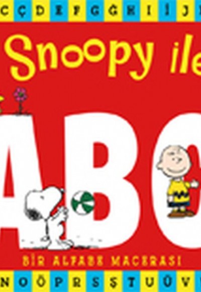 Snoopy ile ABC - Bir Alfabe Macerası Snoopy ile ABC - Bir Alfabe Macerası