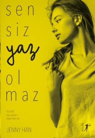 Sensiz Yaz Olmaz Sensiz Yaz Olmaz