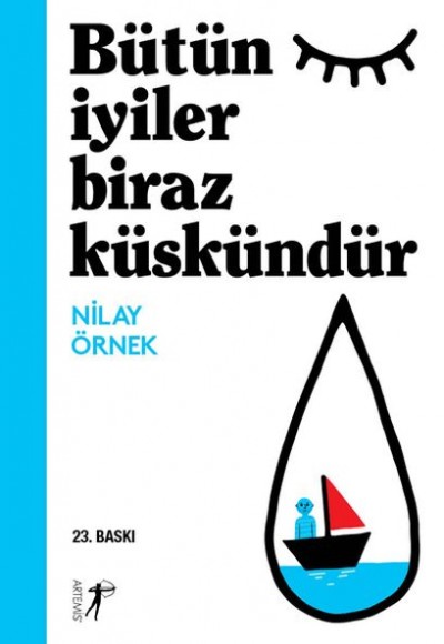 Bütün İyiler Biraz Küskündür Bütün İyiler Biraz Küskündür