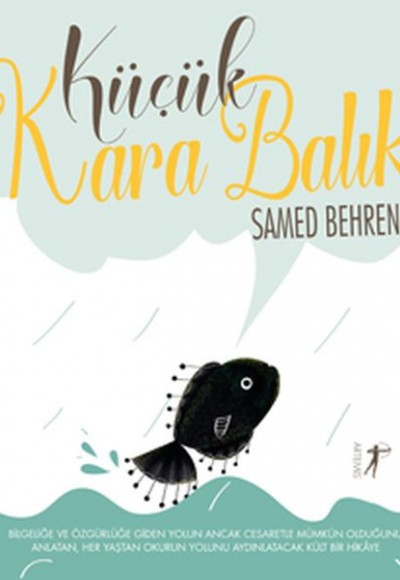 Küçük Kara Balık Küçük Kara Balık