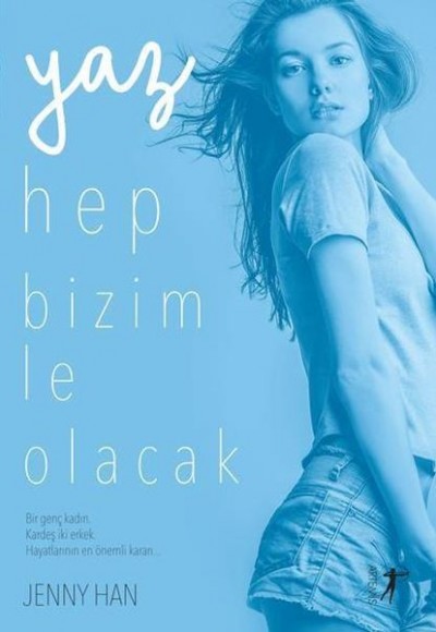 Yaz Hep Bizimle Olacak Yaz Hep Bizimle Olacak