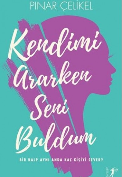 Kendimi Ararken Seni Buldum Kendimi Ararken Seni Buldum