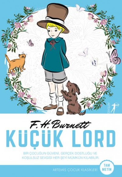 Küçük Lord - Bir Çocuğun Güveni, Gerçek Dostluğu ve Koşulsuz Sevgisi Her Şeyi Mümkün Kılabilir. Küçük Lord - Bir Çocuğun Güveni, Gerçek Dostluğu ve Koşulsuz Sevgisi Her Şeyi Mümkün Kılabilir.