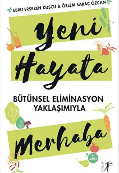 Yeni Hayata Merhaba - Bütünsel Eliminasyon Yaklaşımıyla Yeni Hayata Merhaba - Bütünsel Eliminasyon Yaklaşımıyla