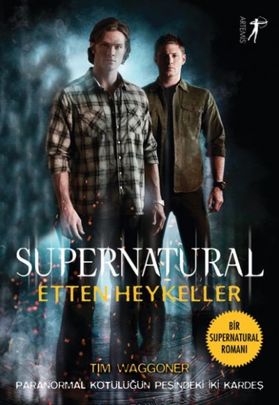Supernatural - Etten Heykeller Paranormal Kötülüğün Peşindeki İki Kardeş Supernatural - Etten Heykeller Paranormal Kötülüğün Peşindeki İki Kardeş