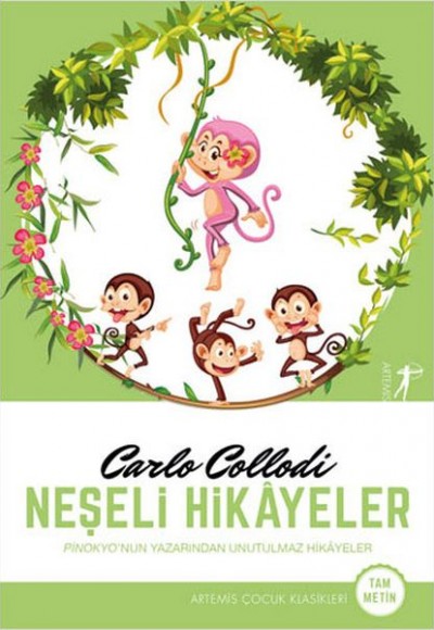 Neşeli Hikayeler - Pinokyo'nun Yazarından Unutulmaz Hikayeler Neşeli Hikayeler - Pinokyo'nun Yazarından Unutulmaz Hikayeler