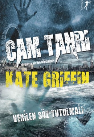 Cam Tanrı - Büyülüler Kulübü İkinci Kitap - Verilen Söz Tutulmalı Cam Tanrı - Büyülüler Kulübü İkinci Kitap - Verilen Söz Tutulmalı