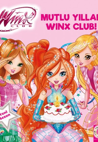 Winx Club - Mutlu Yıllar Winx Club! Winx Club - Mutlu Yıllar Winx Club!