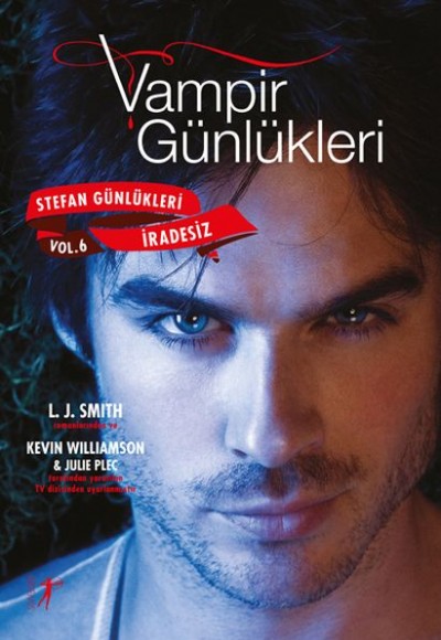 Vampir Günlükleri - Stefan Günlükleri Vol: 6 - İradesiz Vampir Günlükleri - Stefan Günlükleri Vol: 6 - İradesiz