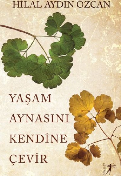 Yaşam Aynasını Kendine Çevir Yaşam Aynasını Kendine Çevir