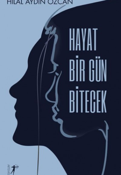 Hayat Bir Gün Bitecek Hayat Bir Gün Bitecek