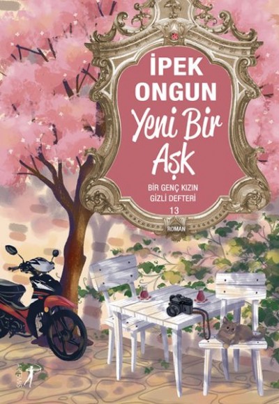 Bir Genç Kızın Gizli Defteri 13 Yeni Bir Aşk Bir Genç Kızın Gizli Defteri 13 Yeni Bir Aşk