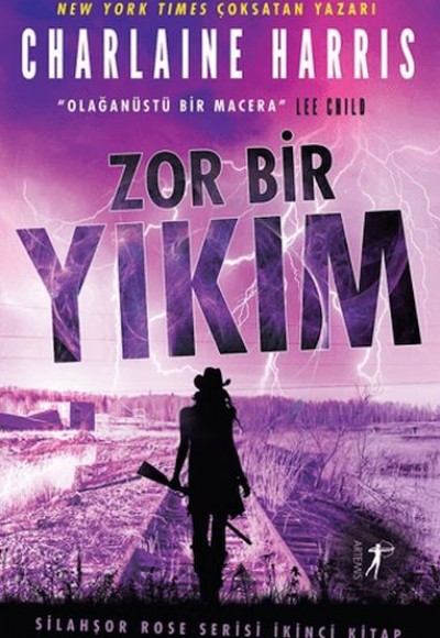 Zor Bir Yıkım - Silahşor Rose Serisi İkinci Kitap Zor Bir Yıkım - Silahşor Rose Serisi İkinci Kitap