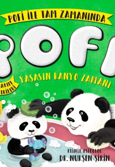 Pofi Yaşasın Banyo Zamanı Pofi Yaşasın Banyo Zamanı