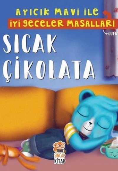 Sıcak Çikolata - Ayıcık Mavi İle İyi Geceler Masalları Sıcak Çikolata - Ayıcık Mavi İle İyi Geceler Masalları