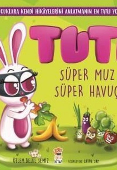 Tuti - Süper Muz Süper Havuç Tuti - Süper Muz Süper Havuç