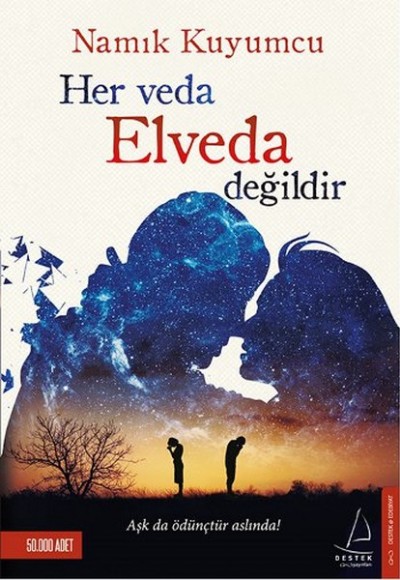 Her Veda Elveda Değildir Her Veda Elveda Değildir