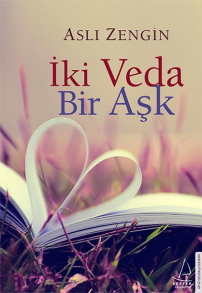 İki Veda Bir Aşk İki Veda Bir Aşk