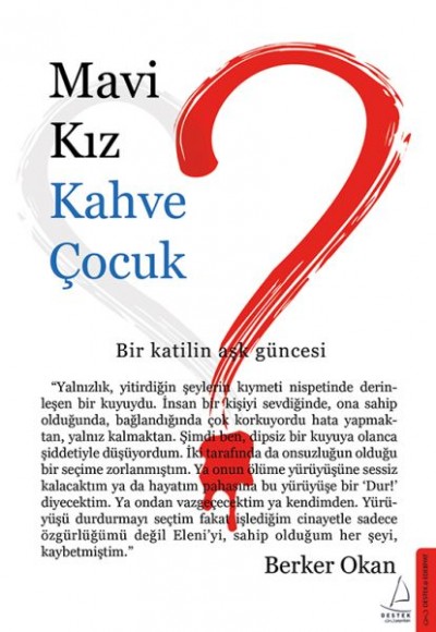 Mavi Kız Kahve Çocuk Mavi Kız Kahve Çocuk