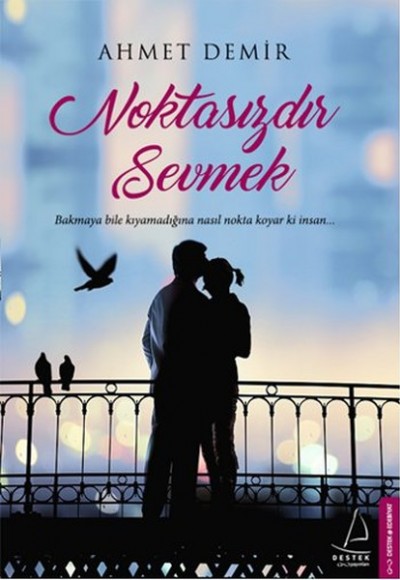Noktasızdır Sevmek Noktasızdır Sevmek