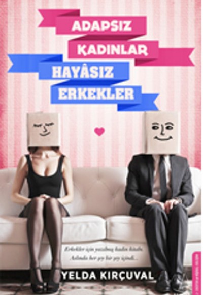 Adapsız Kadınlar Hayasız Erkekler Adapsız Kadınlar Hayasız Erkekler
