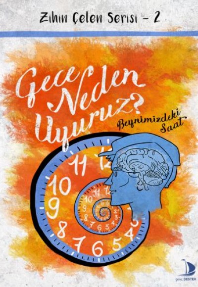Zihin Çelen Serisi 2 - Gece Neden Uyuruz? Zihin Çelen Serisi 2 - Gece Neden Uyuruz?