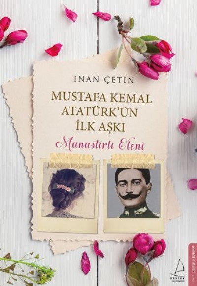 Mustafa Kemal Atatürk'ün İlk Aşkı: Manastırlı Eleni Mustafa Kemal Atatürk'ün İlk Aşkı: Manastırlı Eleni