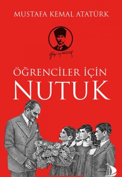 Öğrenciler İçin Nutuk Öğrenciler İçin Nutuk