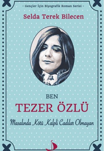 Ben Tezer Özlü Masalında Kötü Kalpli Cadılar Olmayan Ben Tezer Özlü Masalında Kötü Kalpli Cadılar Olmayan