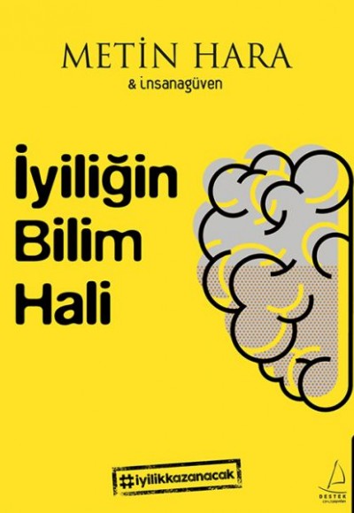 İyiliğin Bilim Hali İyiliğin Bilim Hali