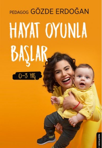 Hayat Oyunla Başlar (0-3 Yaş) Hayat Oyunla Başlar (0-3 Yaş)