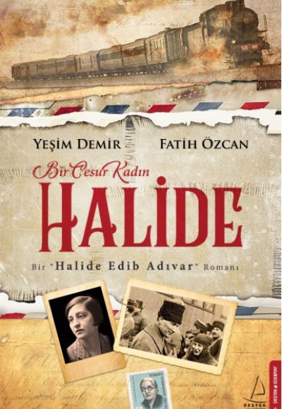 Bir Cesur Kadın Halide Bir Cesur Kadın Halide