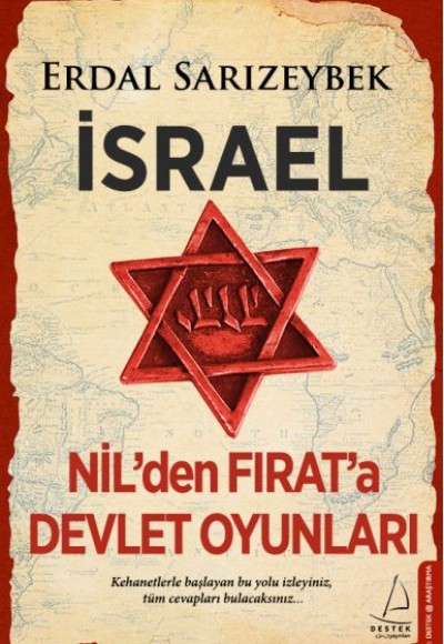 İsrael - Nil’den Fırat’a Devlet Oyunları İsrael - Nil’den Fırat’a Devlet Oyunları