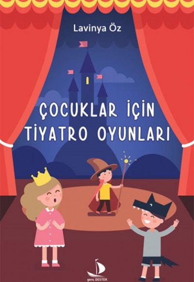 Çocuklar İçin Tiyatro Oyunları Çocuklar İçin Tiyatro Oyunları