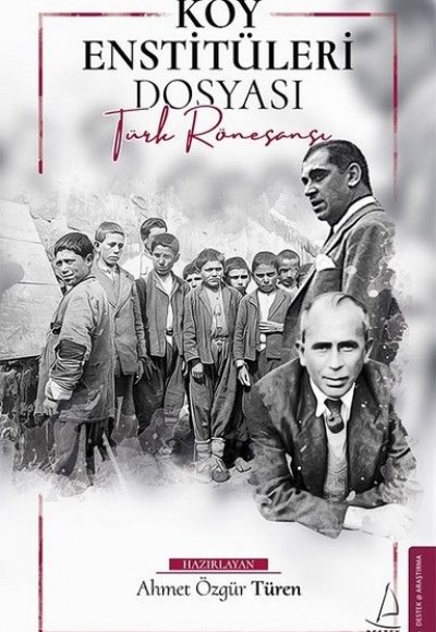 Köy Enstitüleri Dosyası Köy Enstitüleri Dosyası