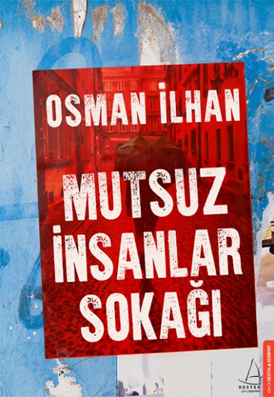Mutsuz İnsanlar Sokağı Mutsuz İnsanlar Sokağı