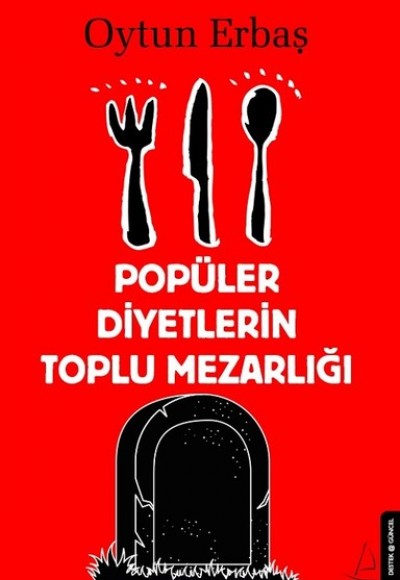Popüler Diyetlerin Toplu Mezarlığı Popüler Diyetlerin Toplu Mezarlığı