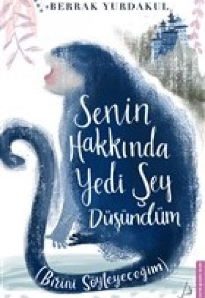 Senin Hakkında Yedi Şey Düşündüm Senin Hakkında Yedi Şey Düşündüm
