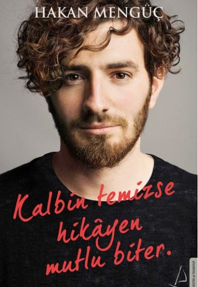 Kalbin Temizse Hikayen Mutlu Biter Kalbin Temizse Hikayen Mutlu Biter